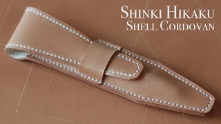 Making a Leather Pen Sleeve Out of Japanese Shell Cordovan | Shinki Hikaku