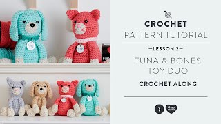 Crochet Along Week 2 | Tuna & Bones Toy Duo