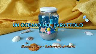 Un oceano nel barattolo  🌊🏖️ 🐬