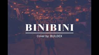 BINIBINI | Zack Tabuldo | Cover by Buildex