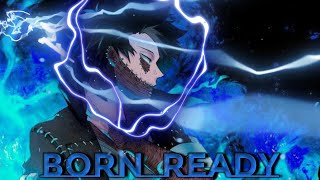 My Hero Academia [AMV] Born Ready