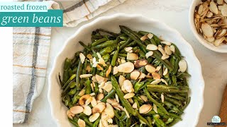 Roasted Frozen Green Beans