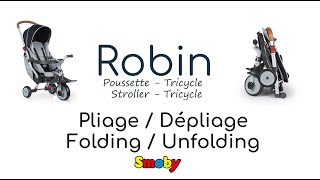 Smoby - Robin Trike : Pliage et Dépliage/Folding and Unfolding