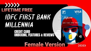 IDFC FIRST BANK MILLENNIA Best lifetime free credit card Unboxing, Features&Reviews (Female Version)