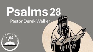 🔴 LIVE: 7:30PM - Wednesday 12th July 2023 | Pastor Derek Walker - Psalm 28