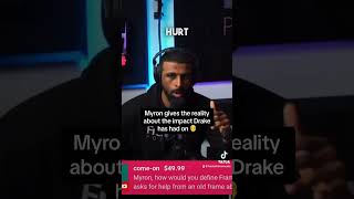 Myron gives the SHOCKING reality that Drake has had on men