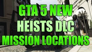 NEW Possible GTA 5 Heists DLC Mission Hideout Locations