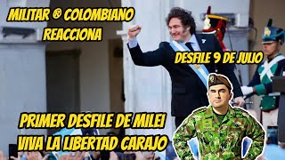 Militar ® Colombiano Reacciona DESFILE MILITAR 9 DE JULIO ARGENTINA...VIVA LA PATRIA / PARTE 2