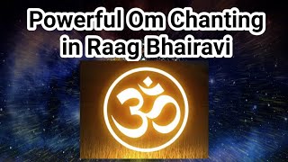 ||Powerful Om Chanting||Om Chanting in Raag Bhairavi|| #om  #omchanting #yogamusic #peacefulmusic