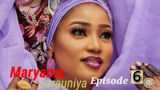 MARYAMA SARAUNIYA 6 Latest Hausa Novel