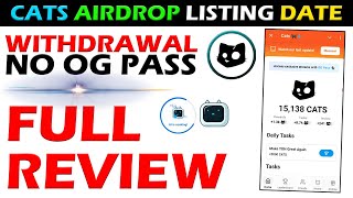 Cats Airdrop Listing Date Confirm - Cats Airdrop OG Pass - Cats Airdrop Daily Transction - Cats