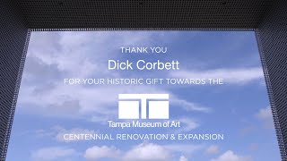 A Historic Gift: $25 MM Lead Donation from Dick Corbett to TMA Centennial Renovation & Expansion