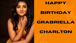 Happy Birthday Grabiella Charlton for Watsapp Status  #watsappstatus #happybirthdaygrabiellacharlton