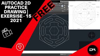 AutoCAD 2D Practice Drawing | Exercise 15- Beginner to Advance Tutorial | Free Practice drawing 2021