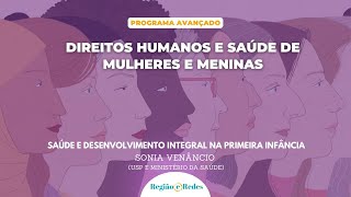 Saúde e desenvolvimento integral na primeira infância, com Sônia Venâncio