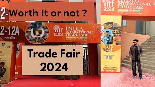 Trade Fair 2024 | IITF 2024 worth it Or not ? | Sanchit madan vlogs