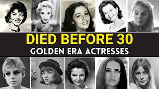 Golden Age Actresses Who Died Too Young And Reason Why