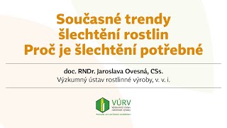 NZM do škol. Současné trendy šlechtění rostlin. Přednášky pro střední školy.