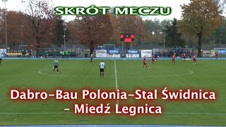 Dabro-Bau Polonia-Stal Świdnica - Miedź Legnica 1:0 (1:0)