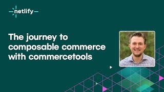 The journey to composable commerce with commercetools