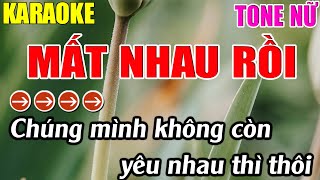 Mất Nhau Rồi Karaoke Tone Nữ Karaoke Lâm Nhạc Sống - Beat Mới