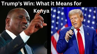 Trump’s 2024 Victory: What It Means for Kenya – Trade, Security, and Diplomacy in a New Era