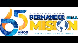 🔴Gran Día Misionero - Celebración 65 años Misiones - 07 Julio 2024 - IPUC en VIVO - Predicas IPUC