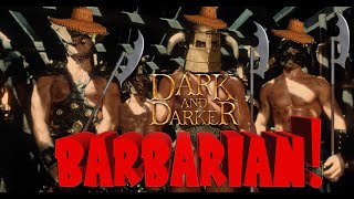 Dark and Darker | Here's Why My Barbarian Dominates Every Fight!  |