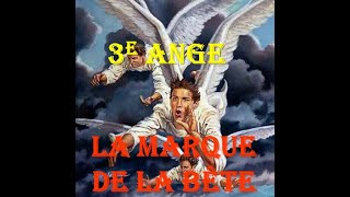 Message des 3 anges d'Apocalypse 14 (Partie 3 de 3 - La marque de la bête) - Alain Croussette 2022