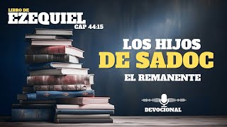 Versiculo de la Biblia para hoy Ezequiel 44:15 un remanente devocional de hoy