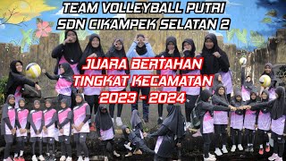 JUARA VOLLEYBALL PUTRI TINGKAT KECAMATAN SD NEGERI CIKAMPEK SELATAN 2