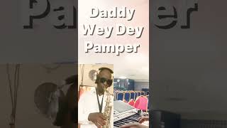 Daddy Wey Dey Pamper | Moses Bliss #viralvideo #saxophone #duet #video #shortvideo #shorts #music