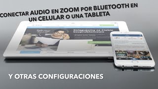 Configuración de AUDIO por BLUETOOTH en ZOOM para CELULAR o TABLETA l Fácil l Rápido l PASO A PASO