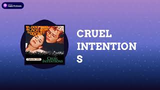 Blood and Black Rum Podcast - CRUEL INTENTIONS