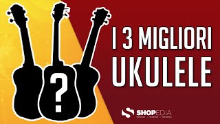 🏆 TOP 3 MIGLIORI UKULELE 2021 ( CONFRONTO & OPINIONI )