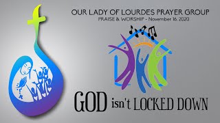 FEEDING YOUR MIND - 2 | PRAISE & WORSHIP | November 16, 2020 | Our Lady Of Lourdes Prayer Group