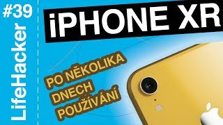 LifeHacker #39: iPhone XR po několika dnech používání