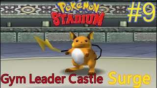 Lets play Pokémon Stadium - Part 9 - Gym Leader Castle - Surge