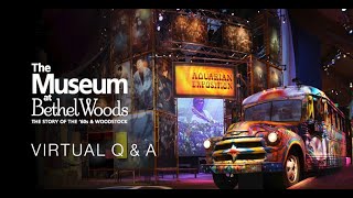 The Museum at Bethel Woods Virtual Q&A