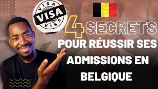 04 SECRETS pour Réussir son Admission en Belgique en 2023