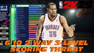 BEST BUILD NBA 2K25: 6’10 KD 2-WAY 3-LEVEL SCORING THREAT BUILD is the BEST STRETCH BUILD on 2K25!