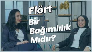 Flört Bir Bağımlılık Mıdır?