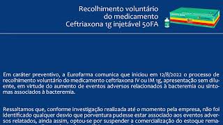 Recolhimento voluntário do medicamento ceftriaxona 1g injetável 50FA