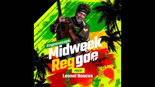 Midweek Reggae mixtape vol 14 {Dec 2023} @leonelrascue ft lucky Dube, o'yaba and more