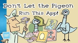 Stop PIGEON! Choose your own Story in Don't Let's the Pigeon Run this App!