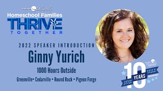 Ginny Yurich of 1,000 Hours Outside-- 2022 TTD Speaker Introduction