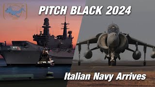 Benvenuti Marina Militare!   ITS Cavour and Carrier Air Wing arrive in Darwin for Pitch Black 24.