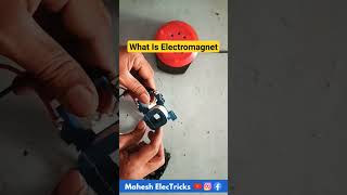 What Is Electromagnet@Maheshelectricks