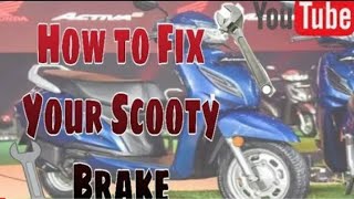 How To Fix your scooty brake in a minutes at home