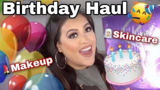 MASSIVE MAKEUP & SKIN CARE HAUL - WHAT I GOT FOR MY BIRTHDAY